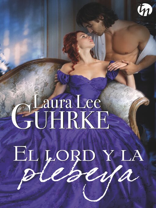 Title details for El lord y la plebeya by Laura Lee Guhrke - Available
